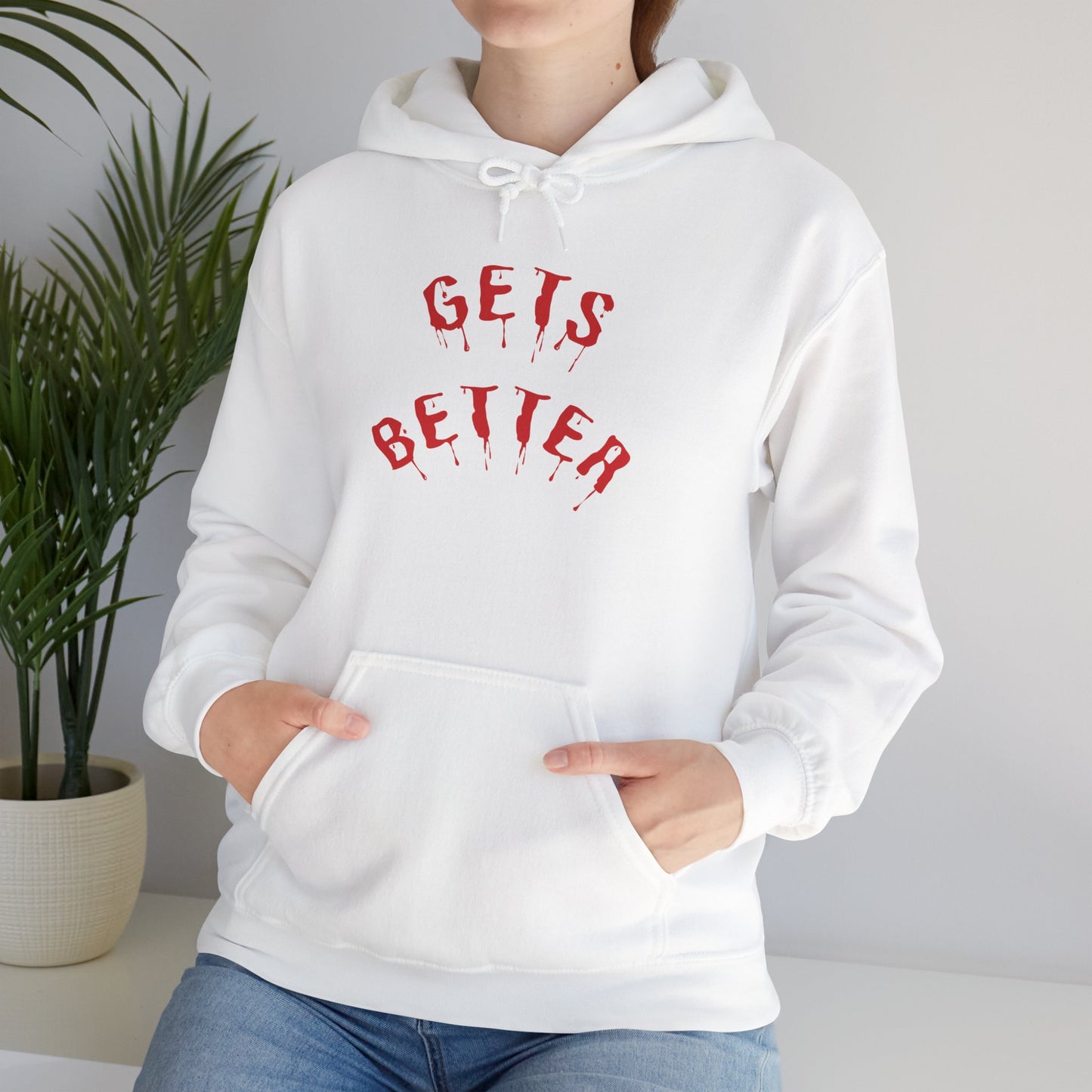 GETS BETTER Heavy Blend Hooded Sweatshirt