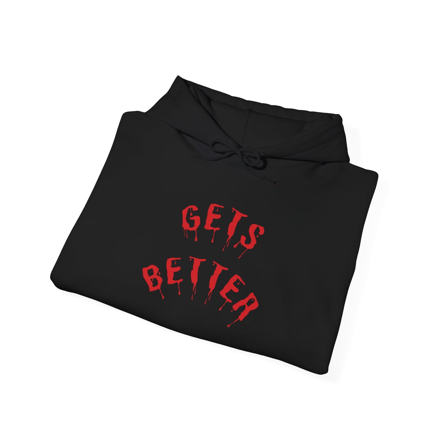 GETS BETTER Heavy Blend Hooded Sweatshirt