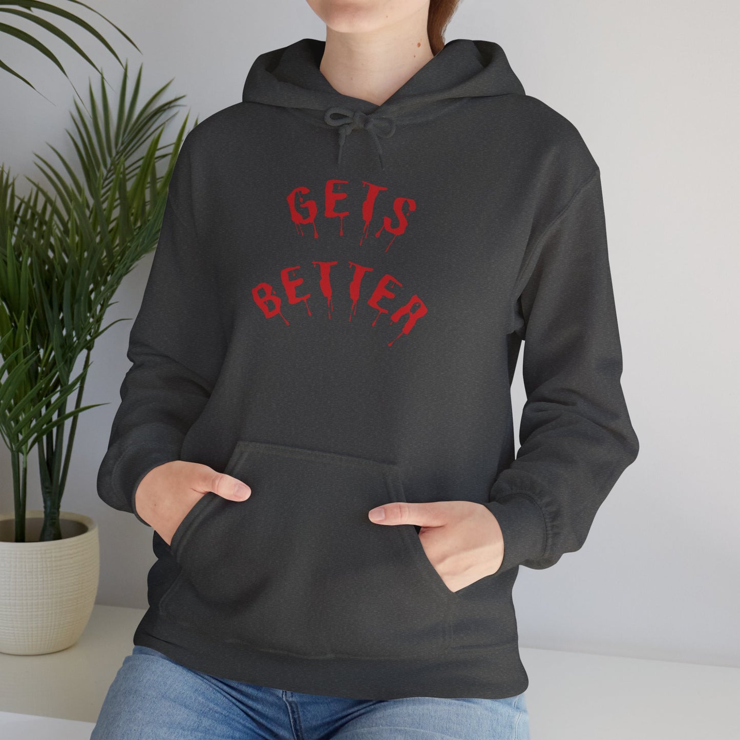 GETS BETTER Heavy Blend Hooded Sweatshirt