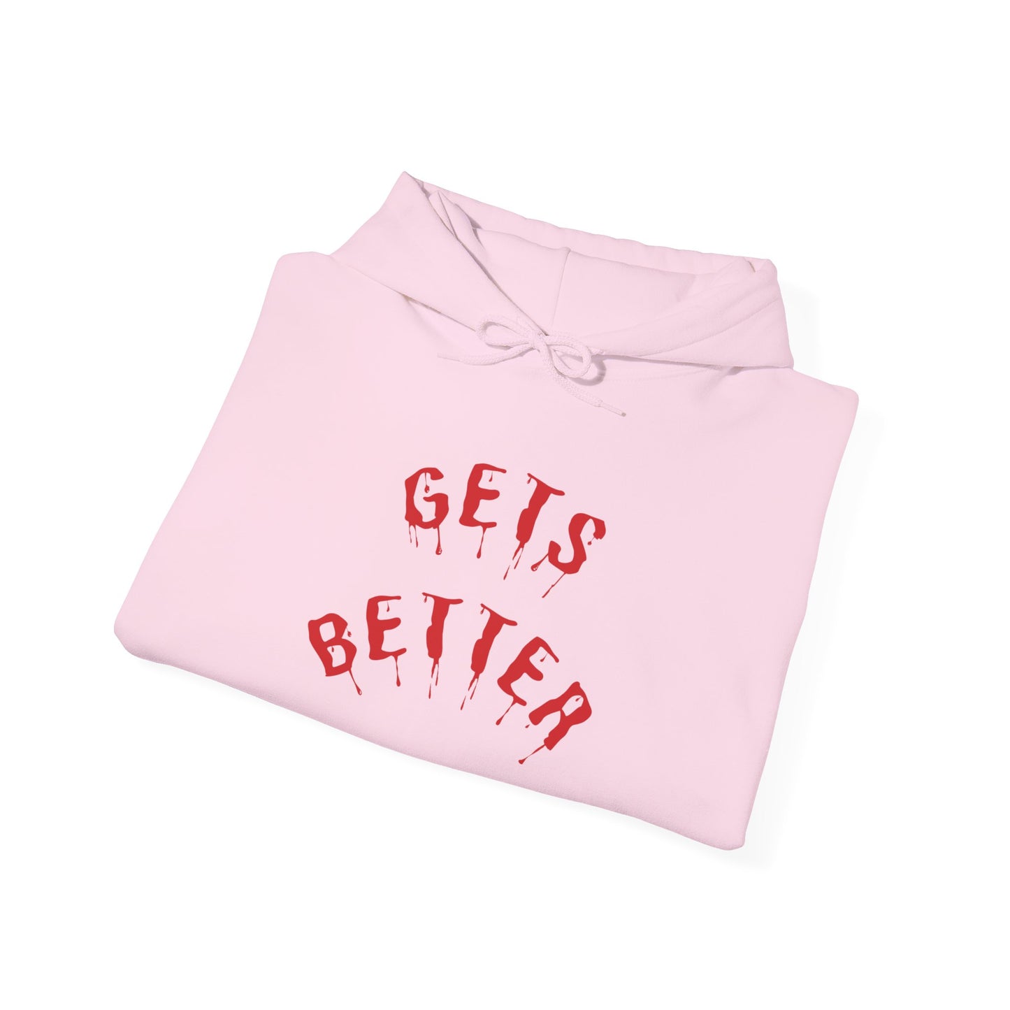 GETS BETTER Heavy Blend Hooded Sweatshirt