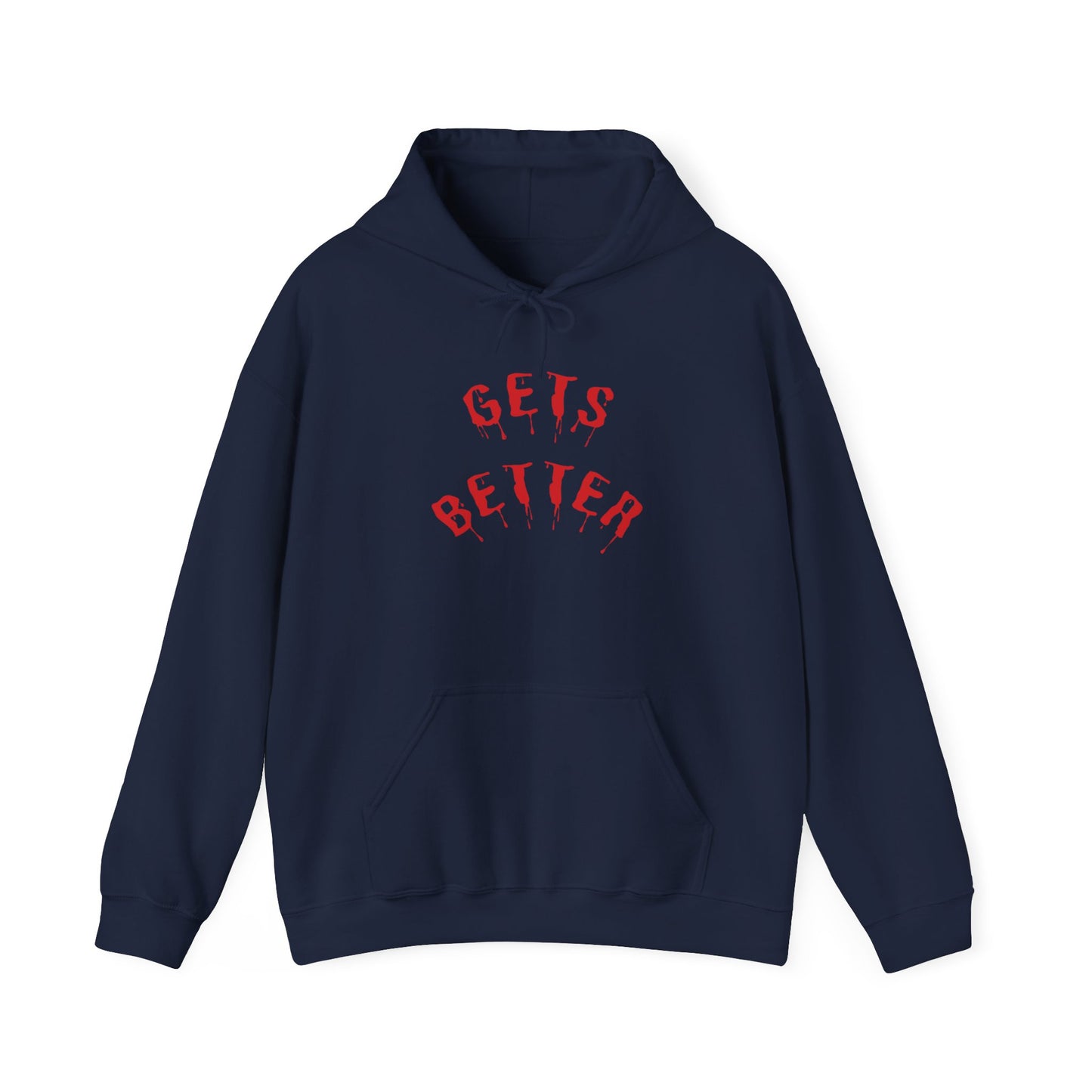 GETS BETTER Heavy Blend Hooded Sweatshirt