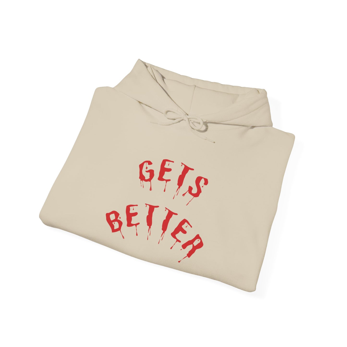GETS BETTER Heavy Blend Hooded Sweatshirt