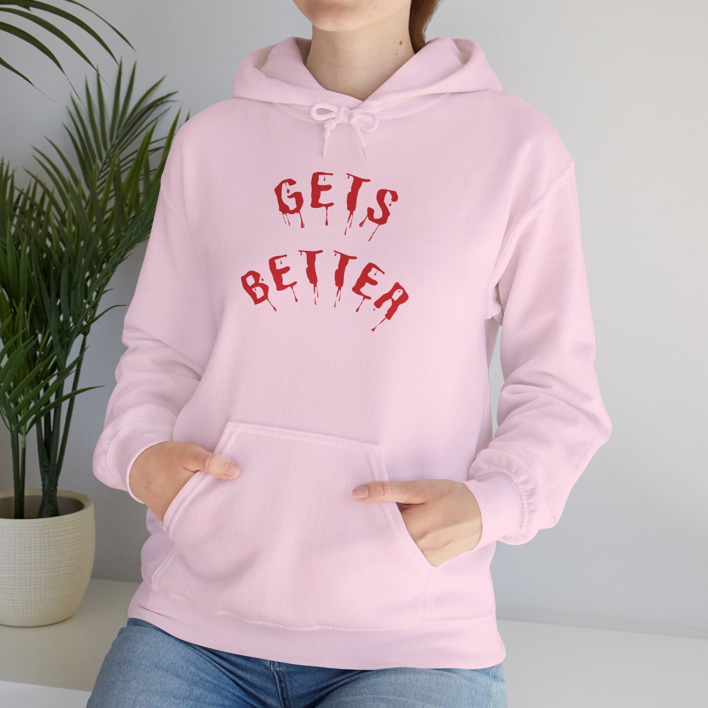GETS BETTER Heavy Blend Hooded Sweatshirt