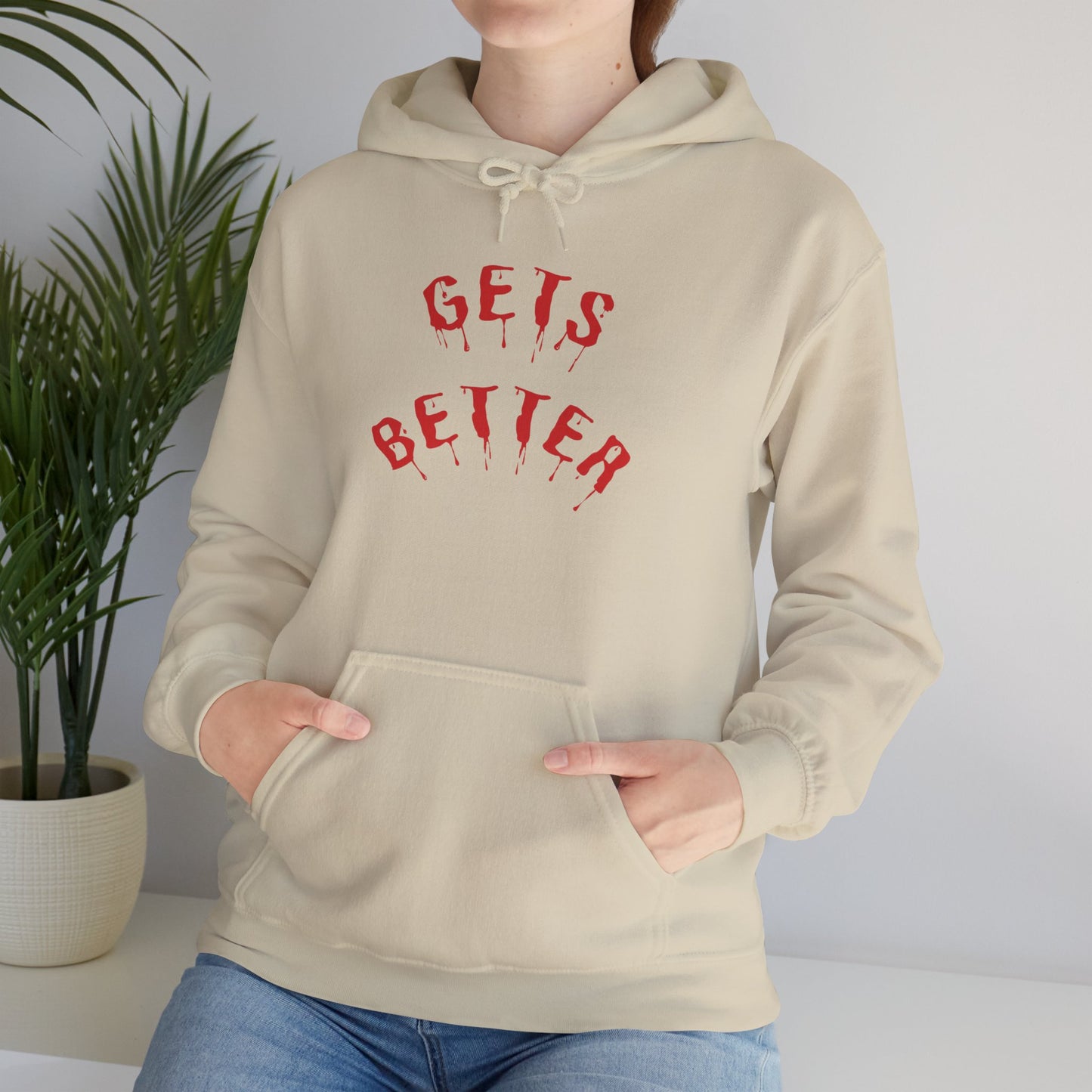 GETS BETTER Heavy Blend Hooded Sweatshirt